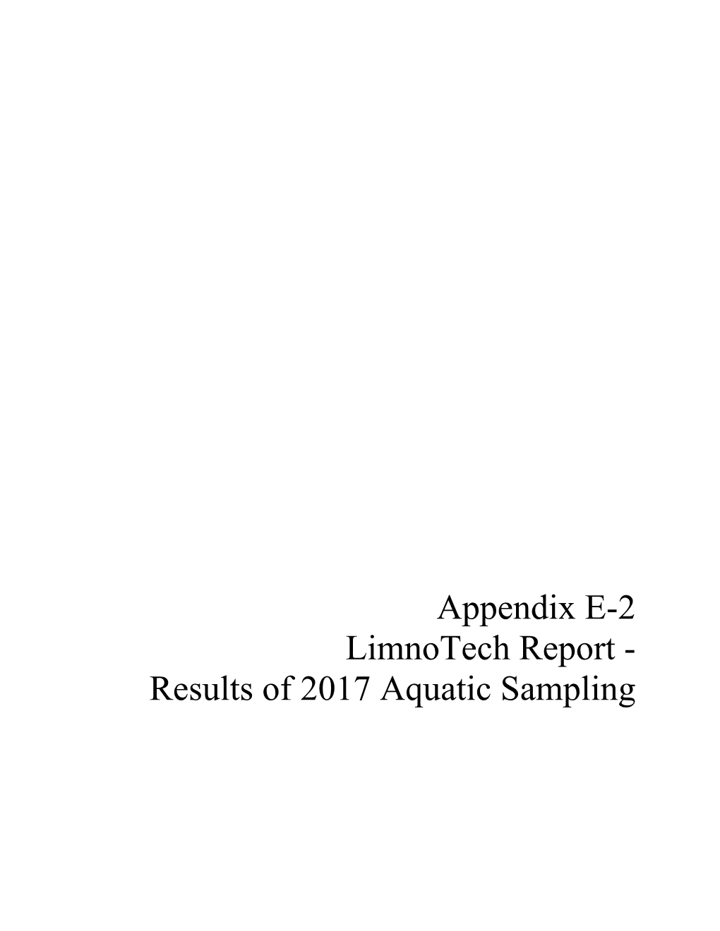 Appendix E-2 Limnotech Report - Results of 2017 Aquatic Sampling