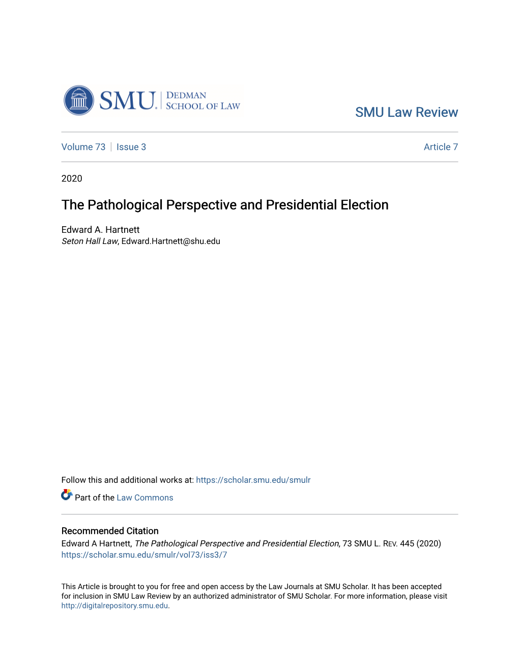 The Pathological Perspective and Presidential Election
