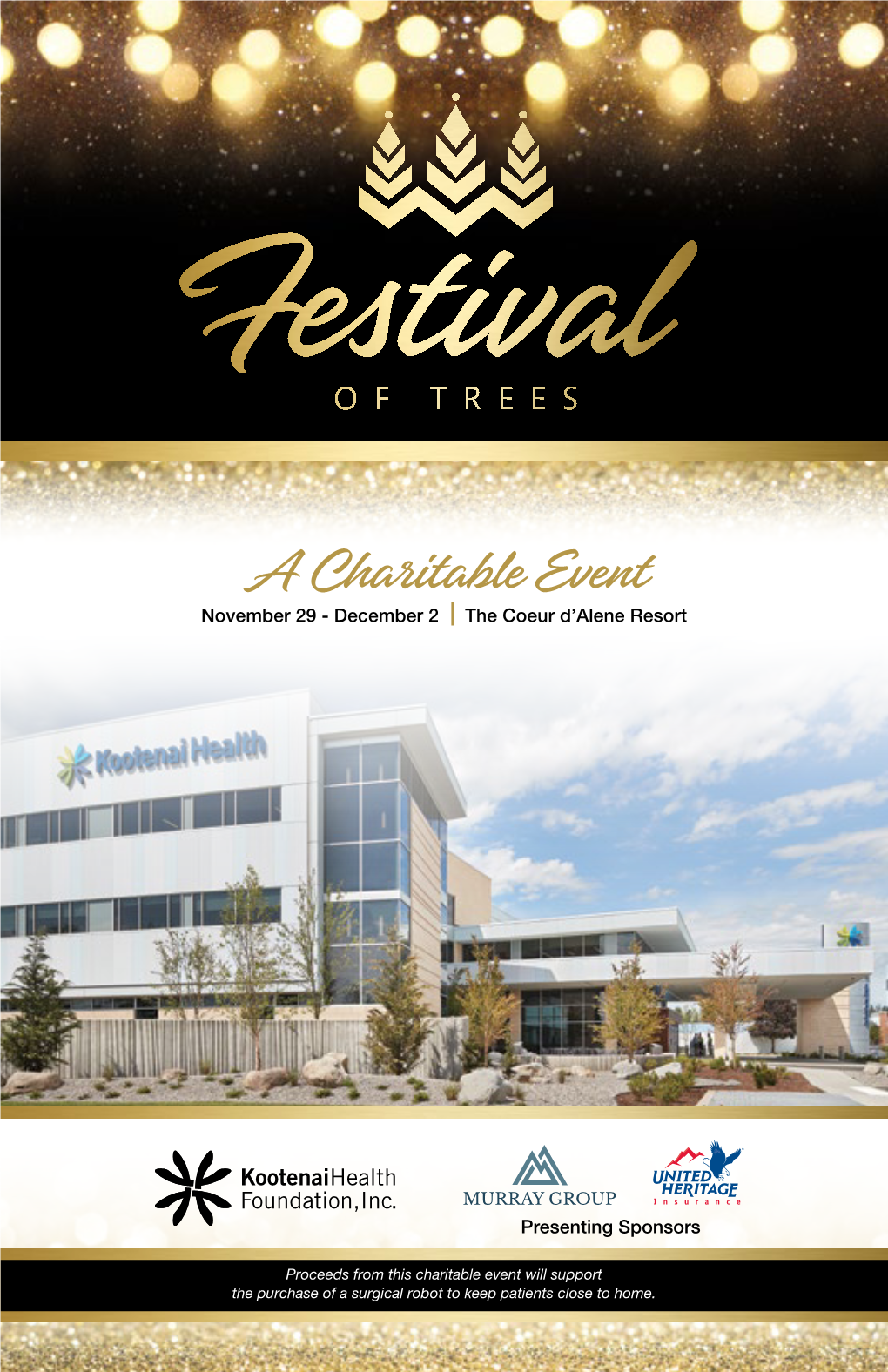 A Charitable Event November 29 - December 2 ❘ the Coeur D’Alene Resort