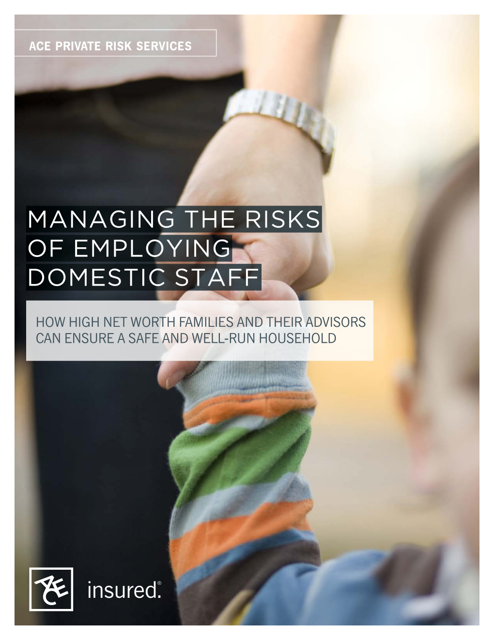 Managing the Risks of Employing Domestic Staff