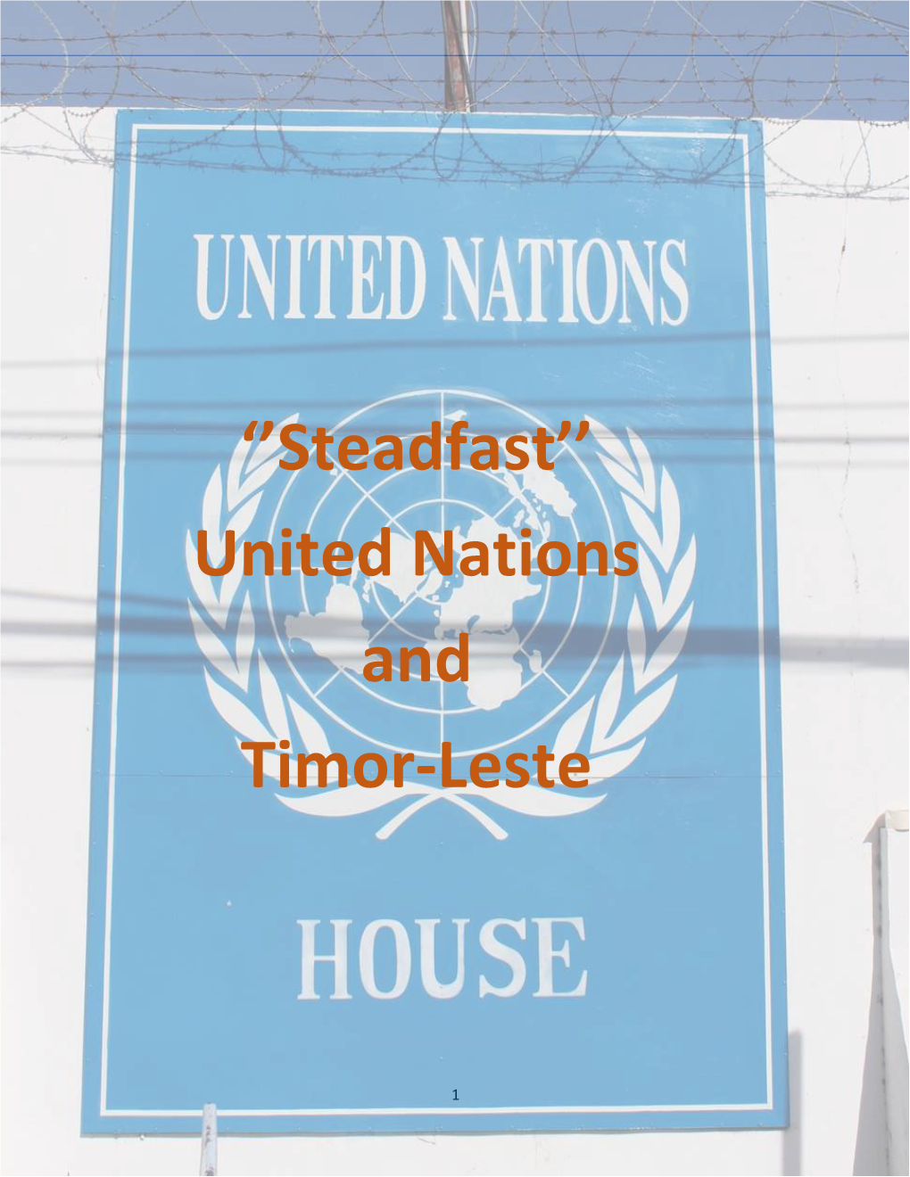 ''Steadfast'' United Nations and Timor-Leste