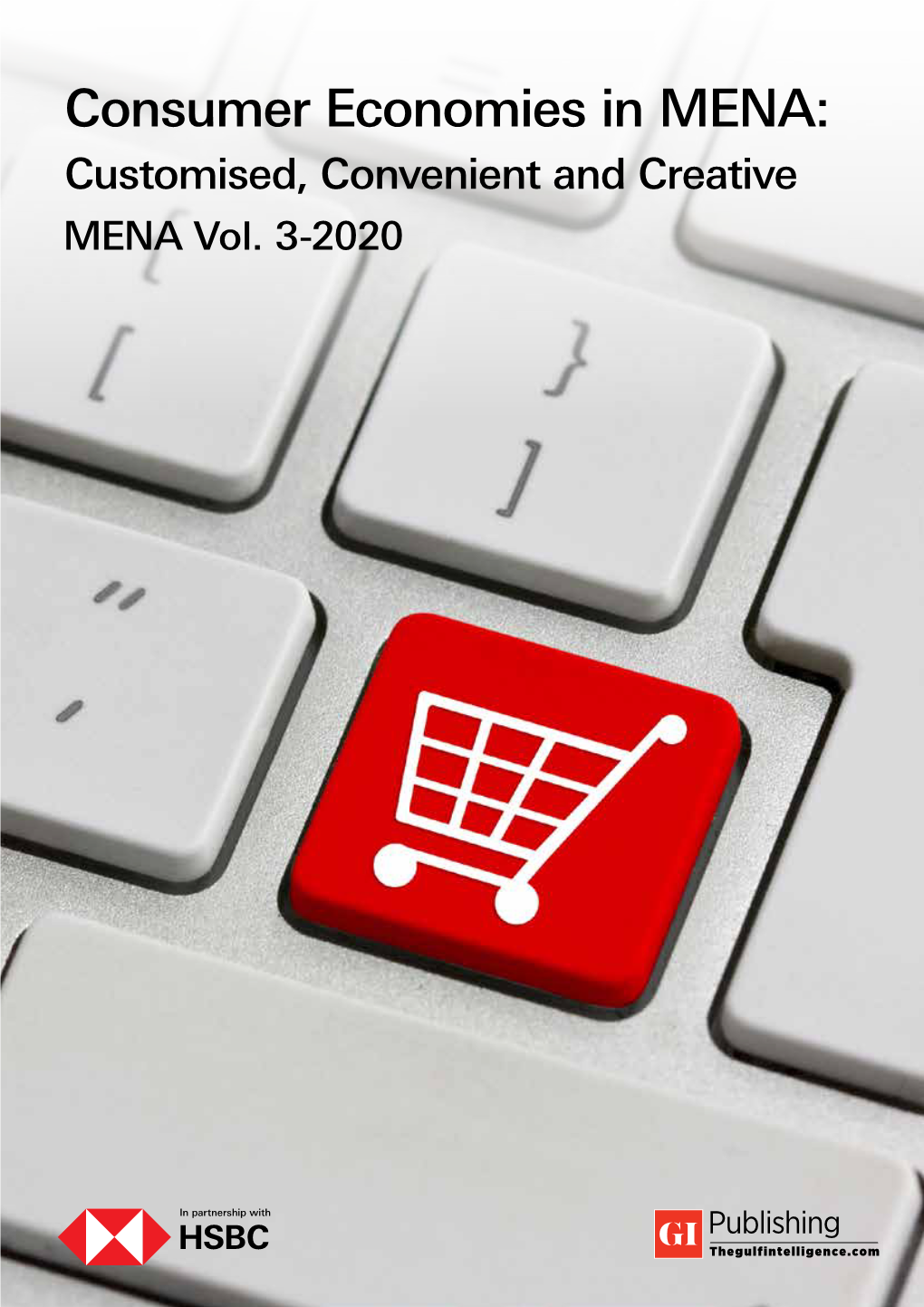 Consumer Economies in MENA: Customised, Convenient and Creative MENA Vol