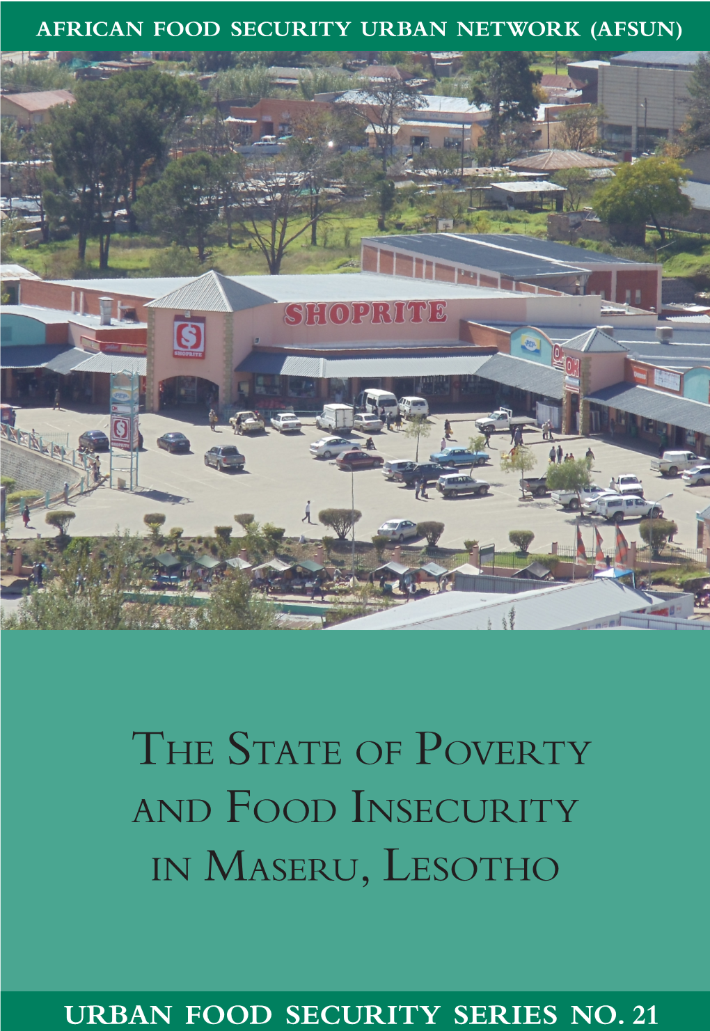 The State of Poverty and Food Insecurity in Maseru, Lesotho