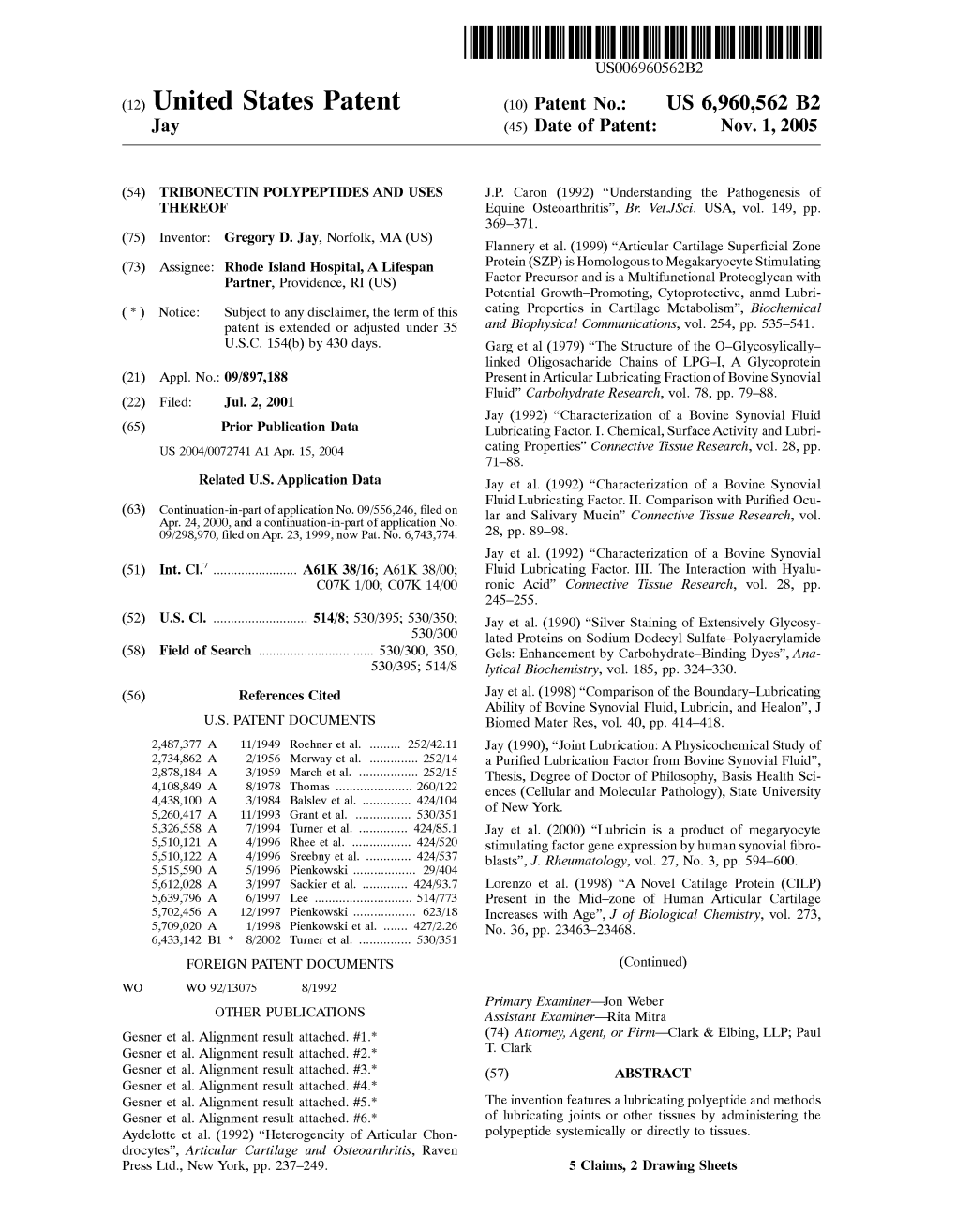 (12) United States Patent (10) Patent No.: US 6,960,562 B2 Jay (45) Date of Patent: Nov