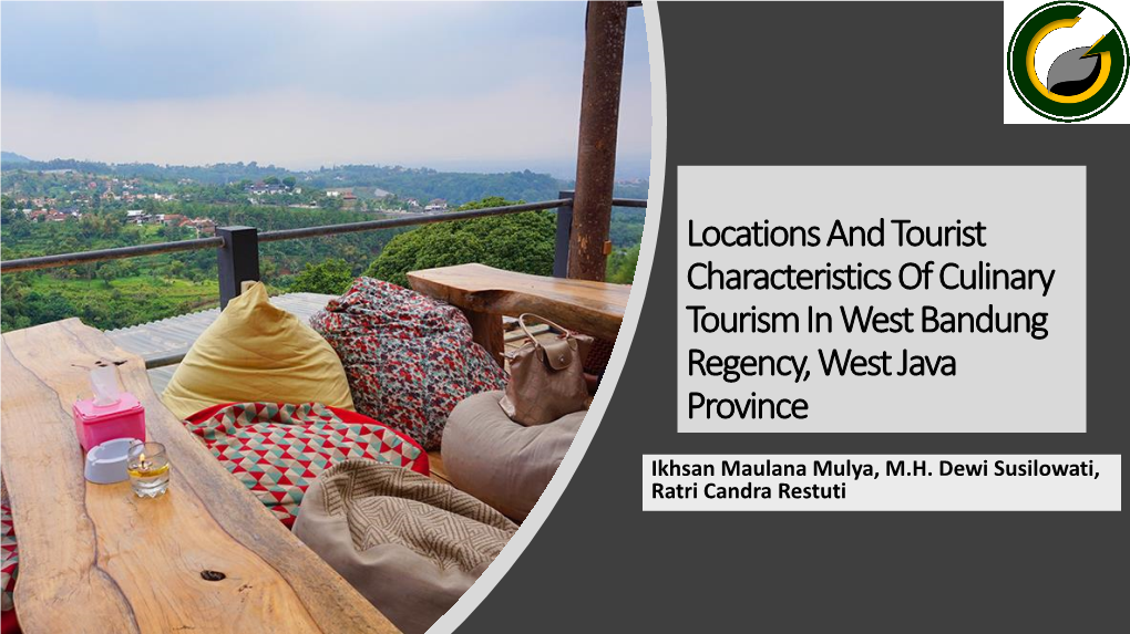 Locations and Tourist Characteristics of Culinary Tourism in West Bandung Regency, West Java Province