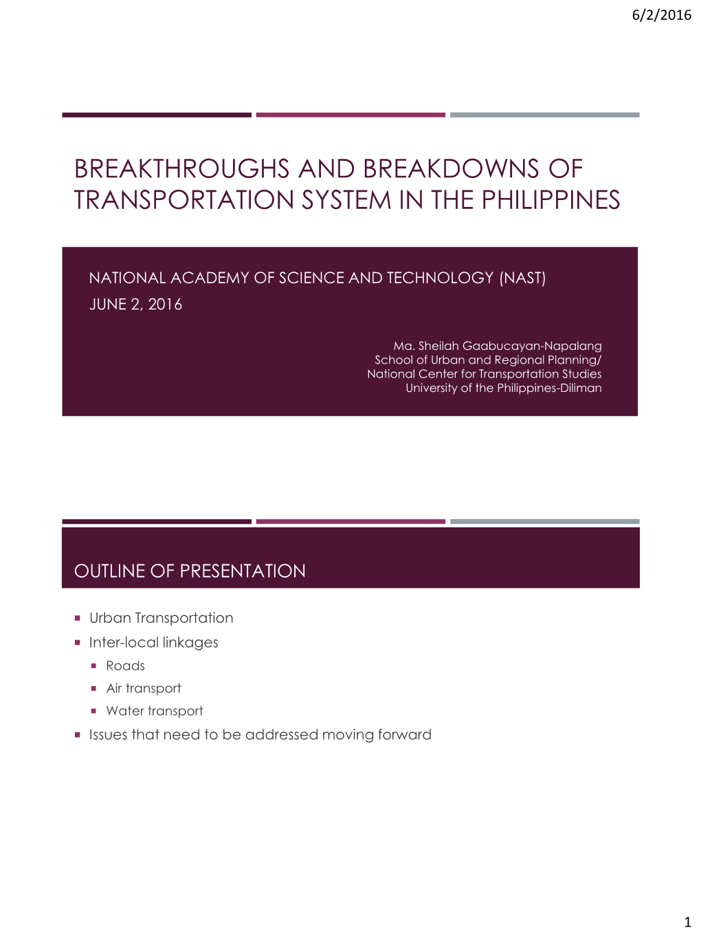 Breakthroughs and Breakdowns of Transportation System in the Philippines