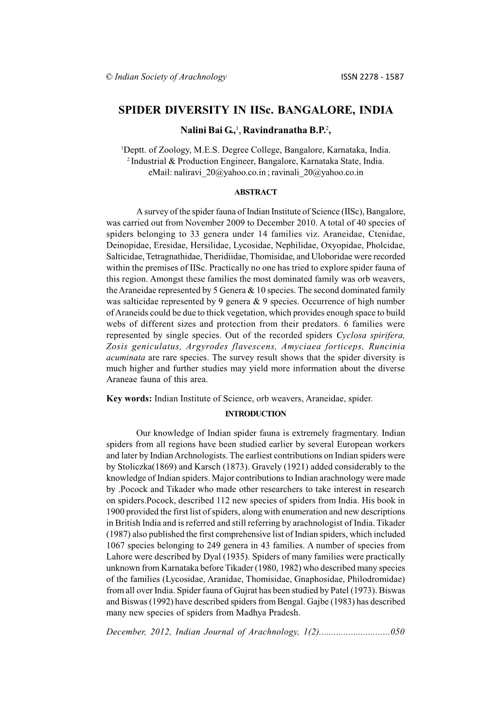 SPIDER DIVERSITY in Iisc. BANGALORE, INDIA Nalini Bai G.,1, Ravindranatha B.P.2