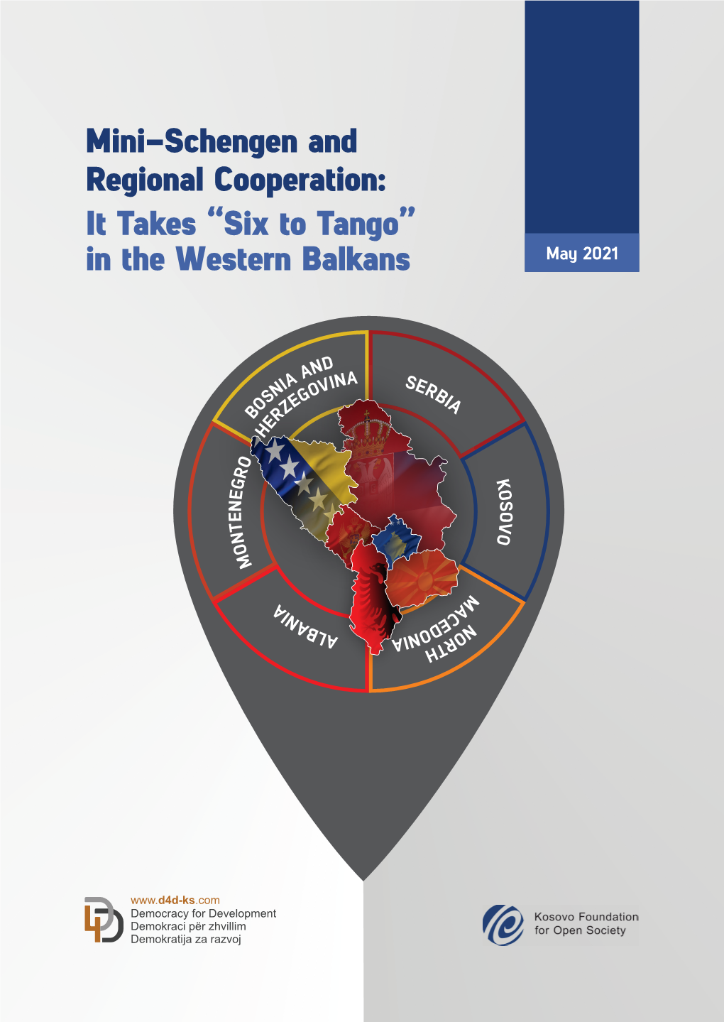 Mini-Schengen and Regional Cooperation: It Takes “Six to Tango” in the Western Balkans May 2021