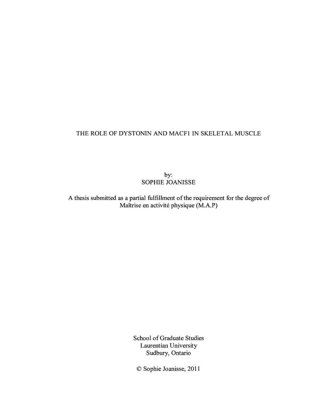 THE ROLE of DYSTONIN and Macfl in SKELETAL MUSCLE By