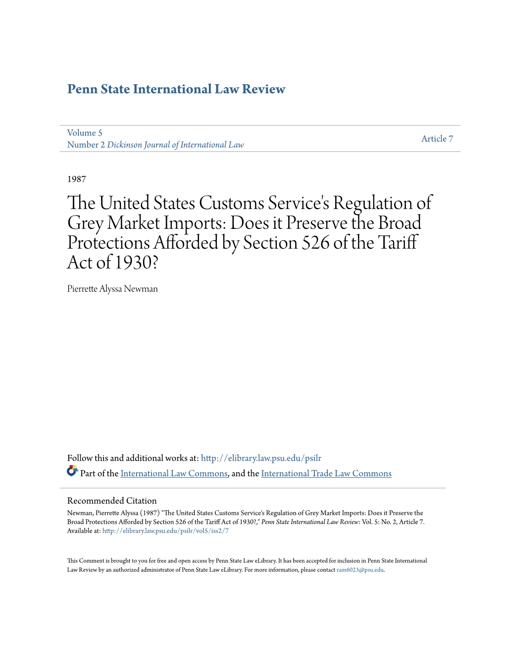 The United States Customs Service's Regulation of Grey Market Imports: Does It Preserve the Broad Protections Afforded by Section 526 of the Tariff Act of 1930?