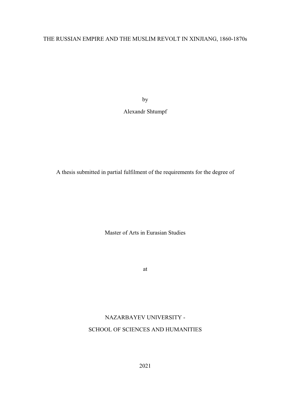 THE RUSSIAN EMPIRE and the MUSLIM REVOLT in XINJIANG, 1860-1870S