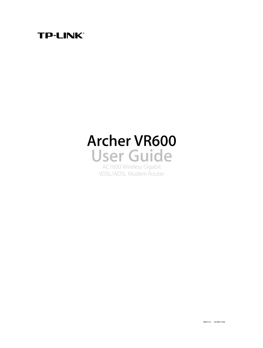 Archer VR600 User Guide AC1600 Wireless Gigabit VDSL/ADSL Modem Router