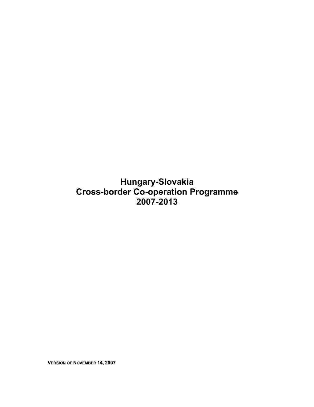 Hungary-Slovakia Cross-Border Co-Operation Programme20071114