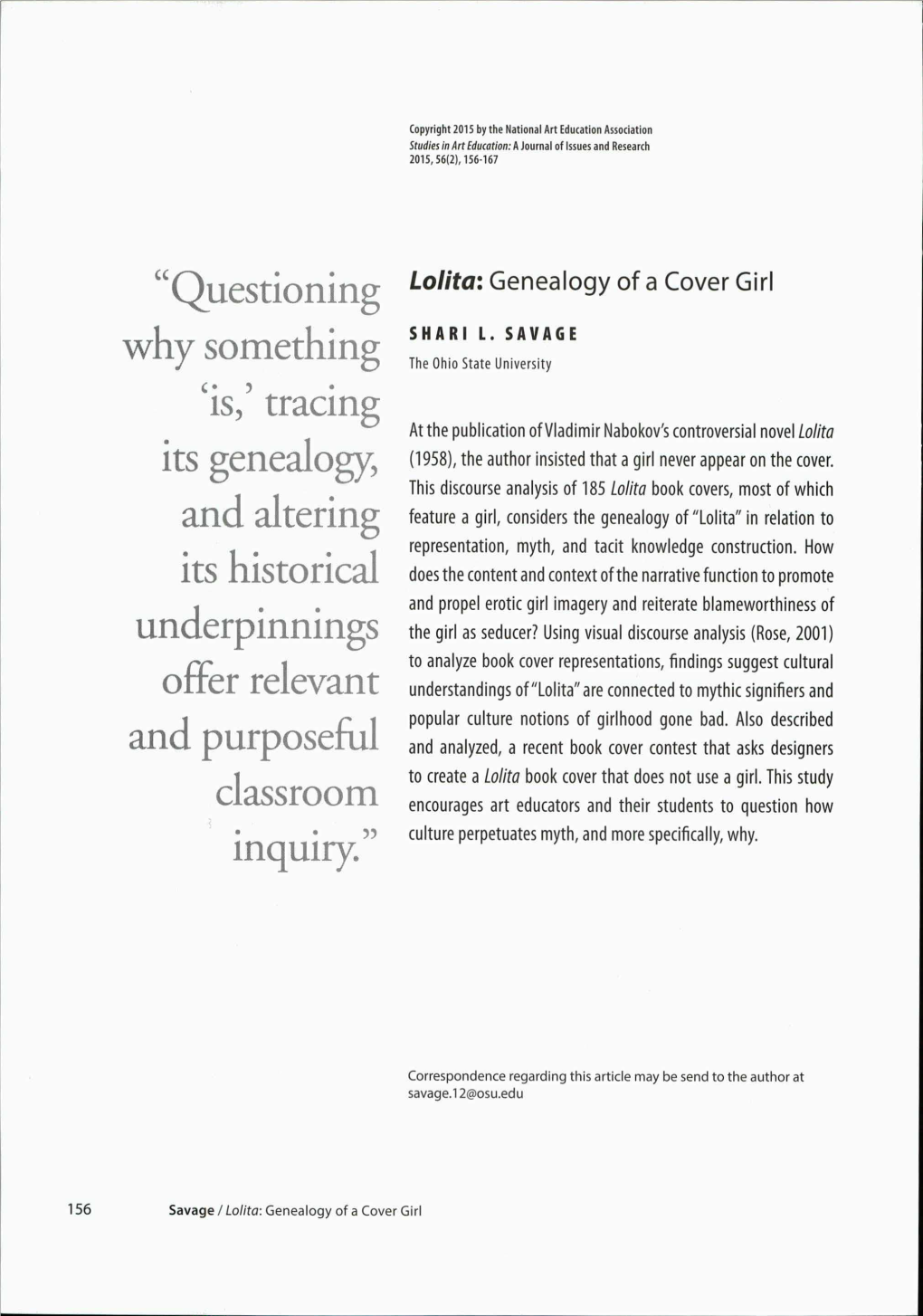 “Questioning Why Something 'Is,' Tracing Its Genealogy, and Altering