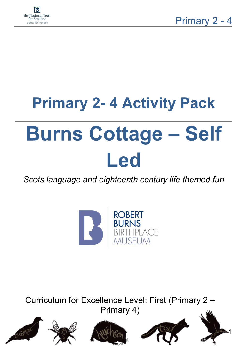 Burns Cottage – Self Led Scots Language and Eighteenth Century Life Themed Fun