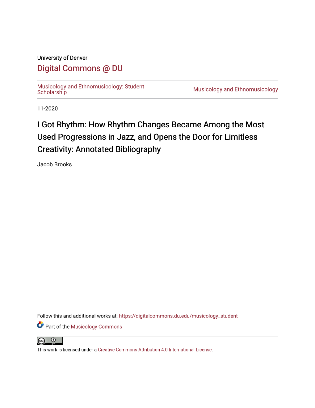 I Got Rhythm: How Rhythm Changes Became Among the Most Used Progressions in Jazz, and Opens the Door for Limitless Creativity: Annotated Bibliography