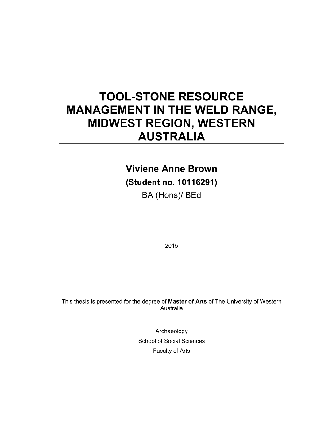 Tool-Stone Resource Management in the Weld Range, Midwest Region, Western Australia