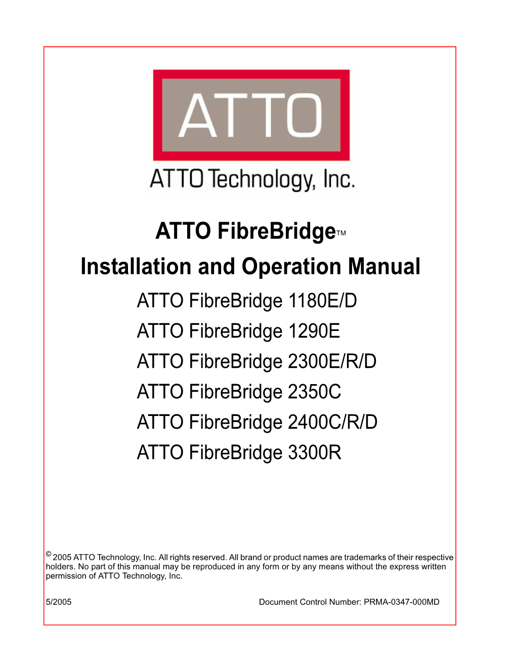 ATTO Fibrebridgetm Installation and Operation Manual