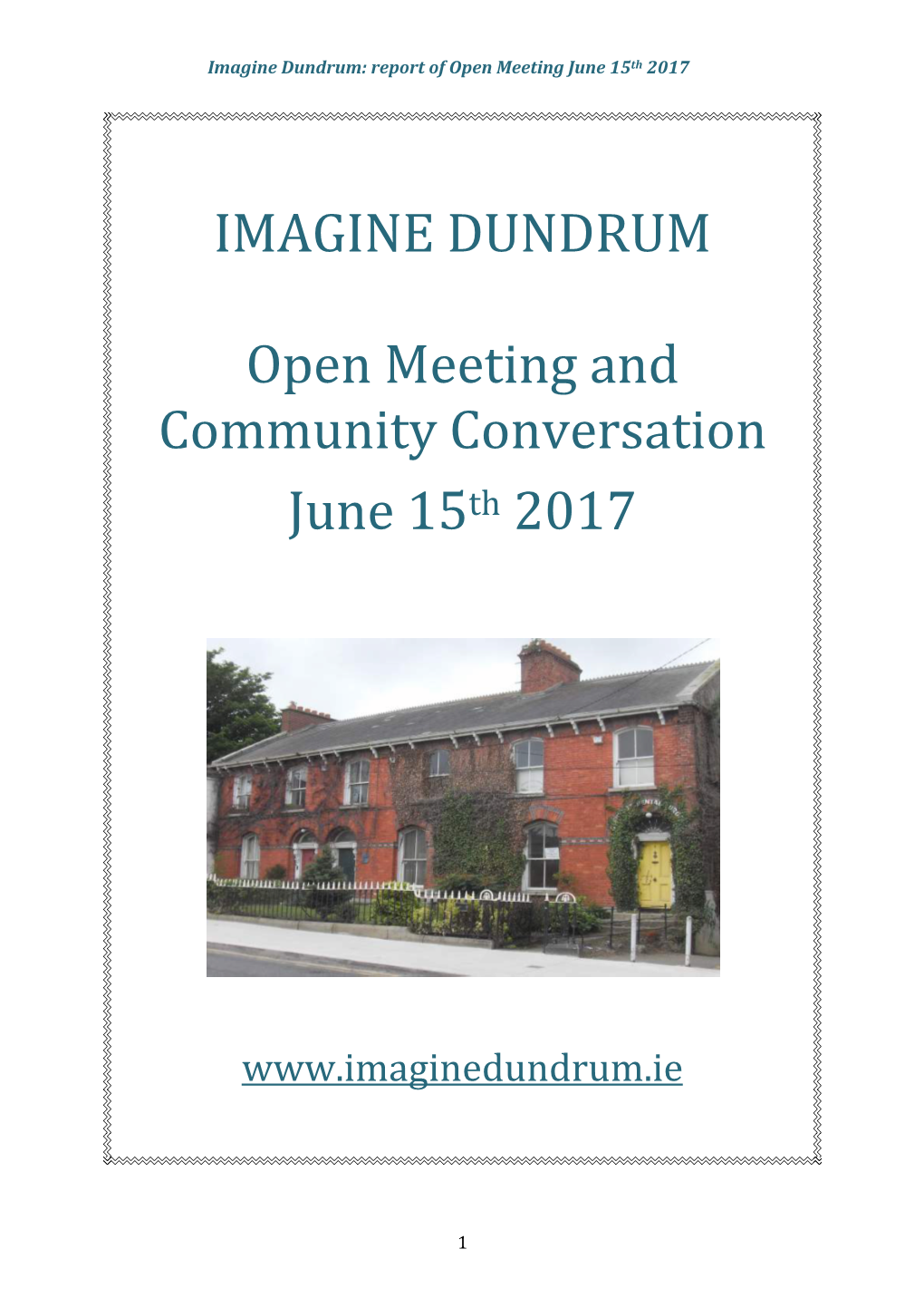 IMAGINE DUNDRUM Open Meeting and Community Conversation June 15Th 2017