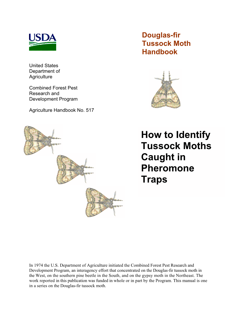 How to Identify Tussock Moths Caught in Pheromone Traps