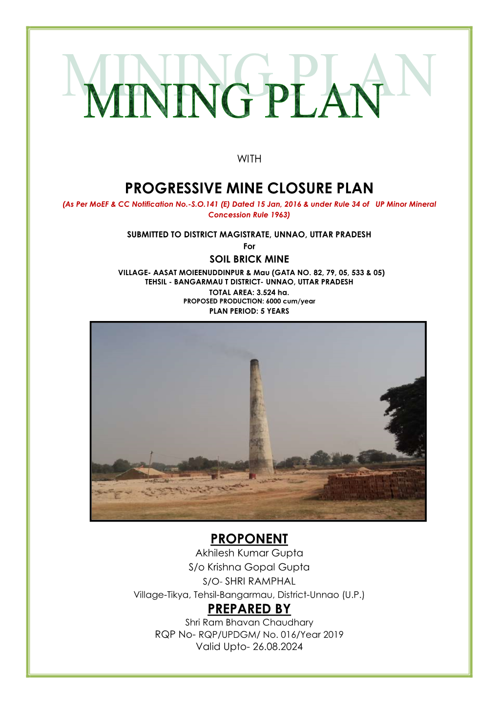 PROGRESSIVE MINE CLOSURE PLAN (As Per Moef & CC Notification No.-S.O.141 (E) Dated 15 Jan, 2016 & Under Rule 34 of up Minor Mineral Concession Rule 1963)