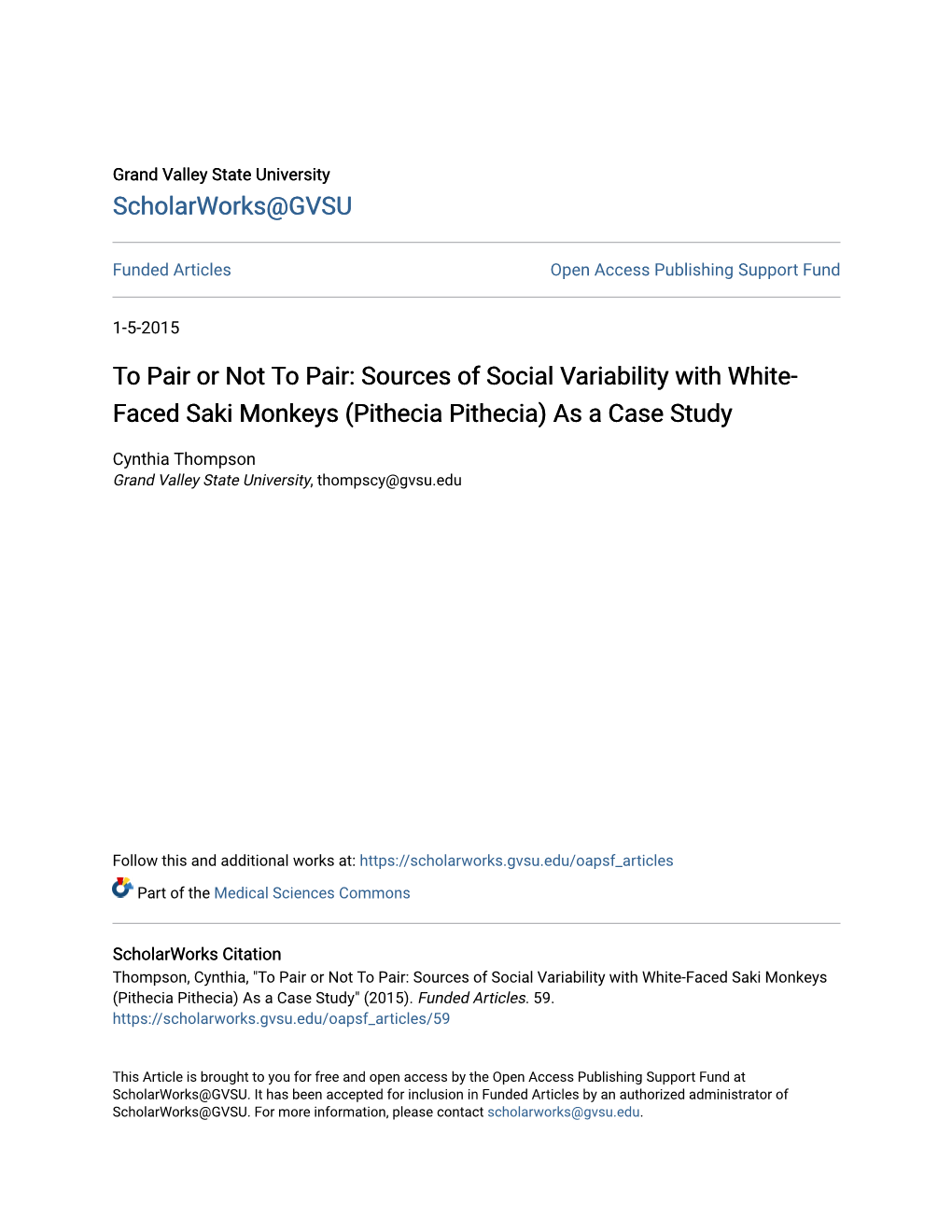 Sources of Social Variability with White-Faced Saki Monkeys (Pithecia Pithecia) As a Case Study