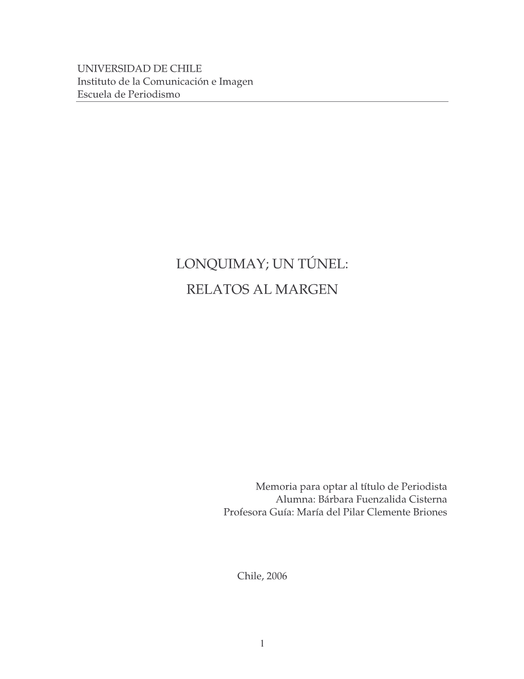 Lonquimay; Un Túnel: Relatos Al Margen