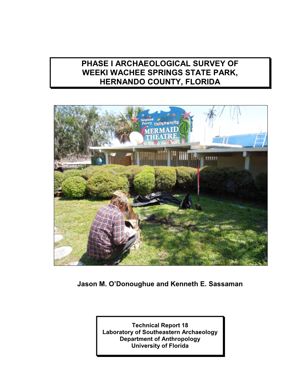 Phase I Archaeological Survey of Weeki Wachee Springs State Park, Hernando County, Florida