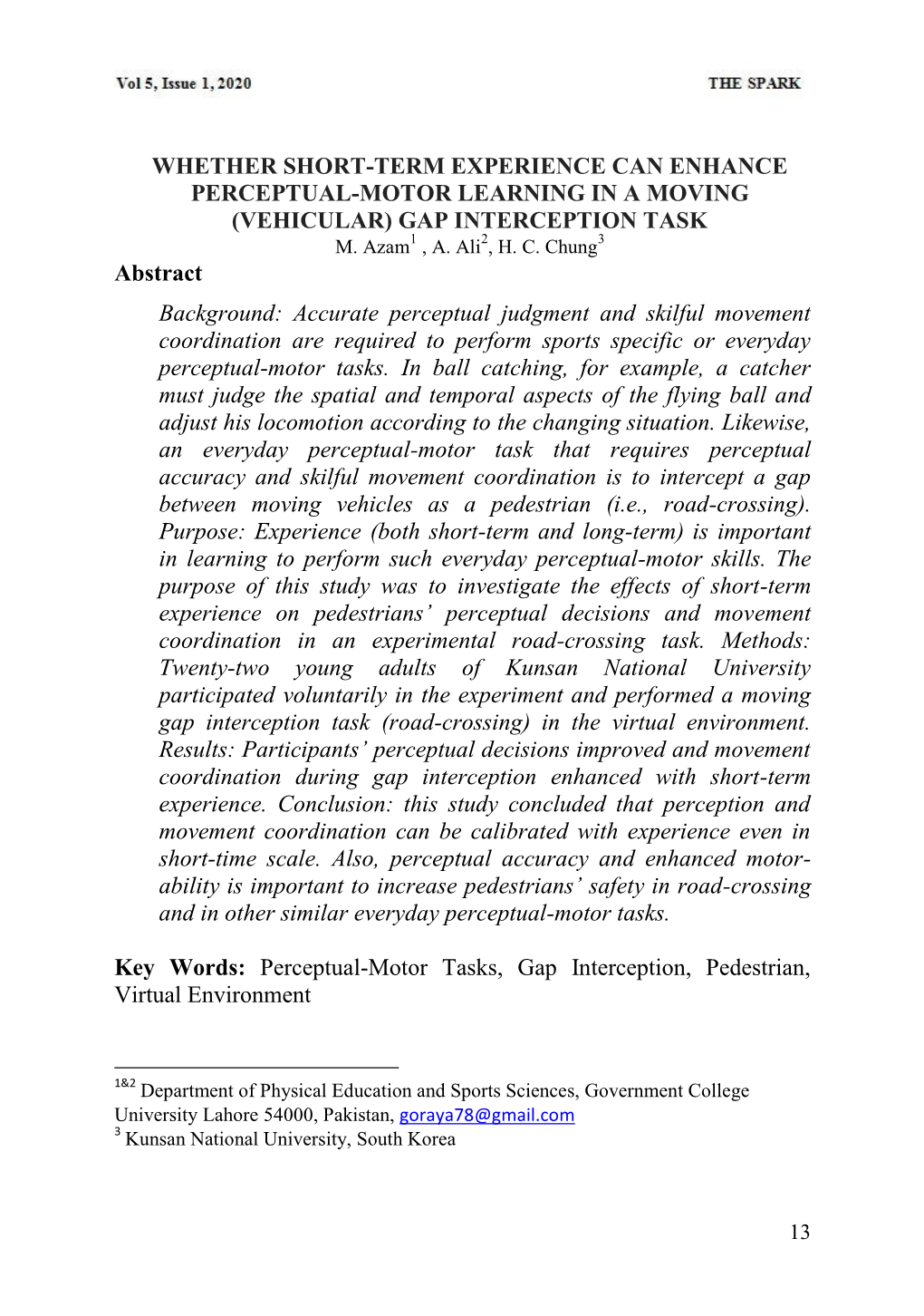 Whether Short-Term Experience Can Enhance Perceptual-Motor Learning in a Moving (Vehicular) Gap Interception Task M