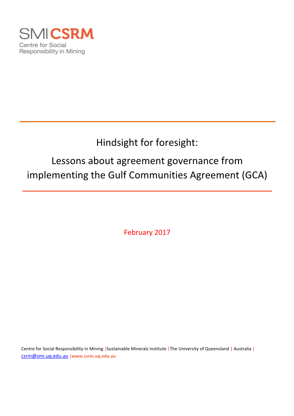 Hindsight for Foresight: Lessons About Agreement Governance from Implementing the Gulf Communities Agreement (GCA)