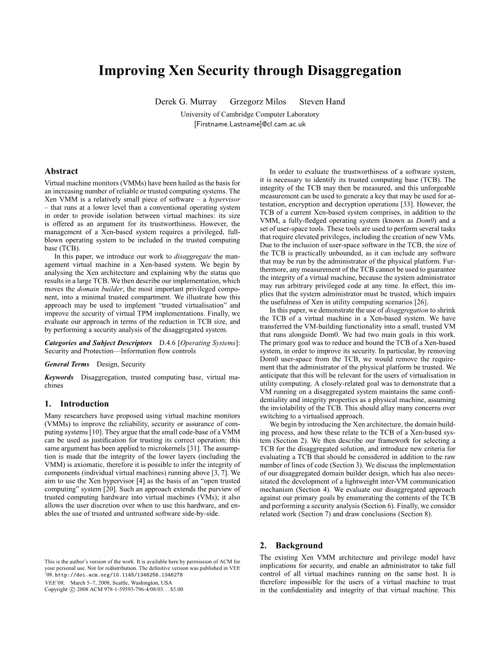 Improving Xen Security Through Disaggregation