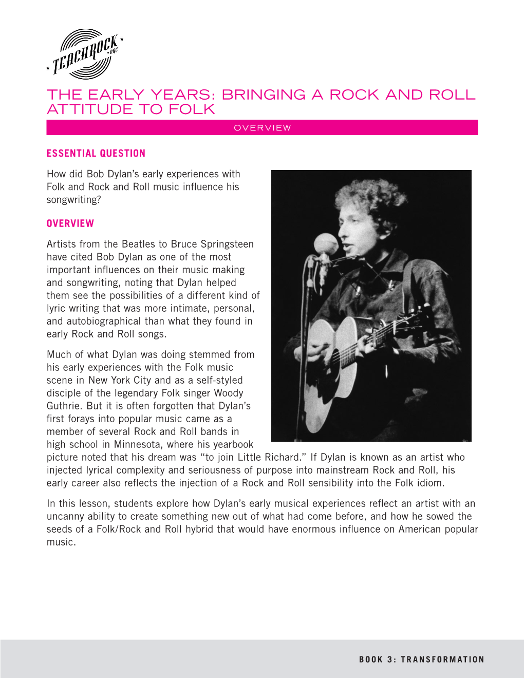 The Early Years: Bringing a Rock and Roll Attitude to Folk Overview