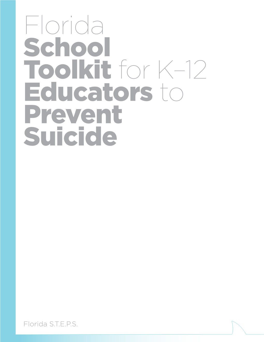 Florida School Toolkit for K–12 Educators to Prevent Suicide