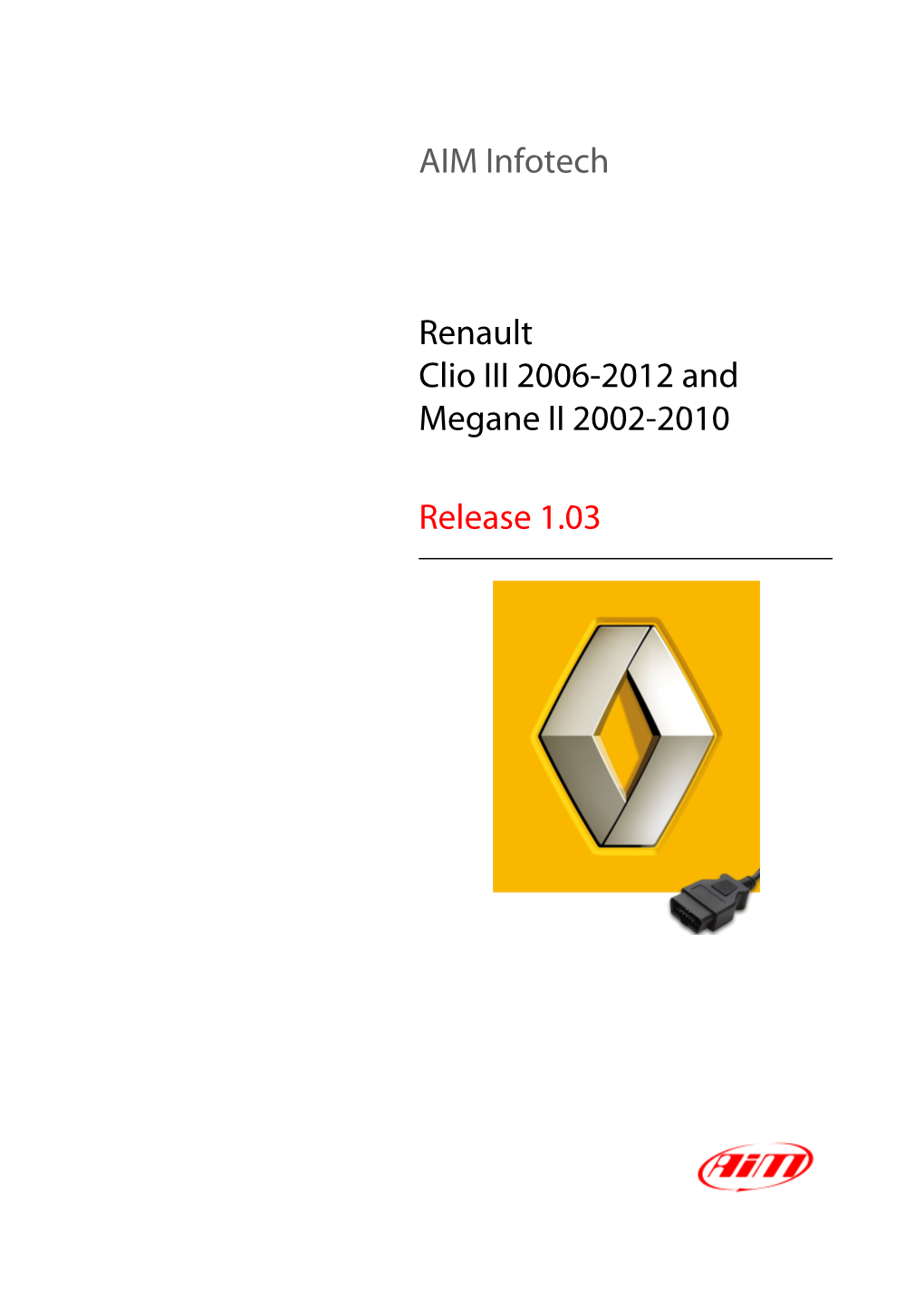 AIM Infotech Renault Clio III 2006-2012 and Megane II 2002-2010 Release 1.03