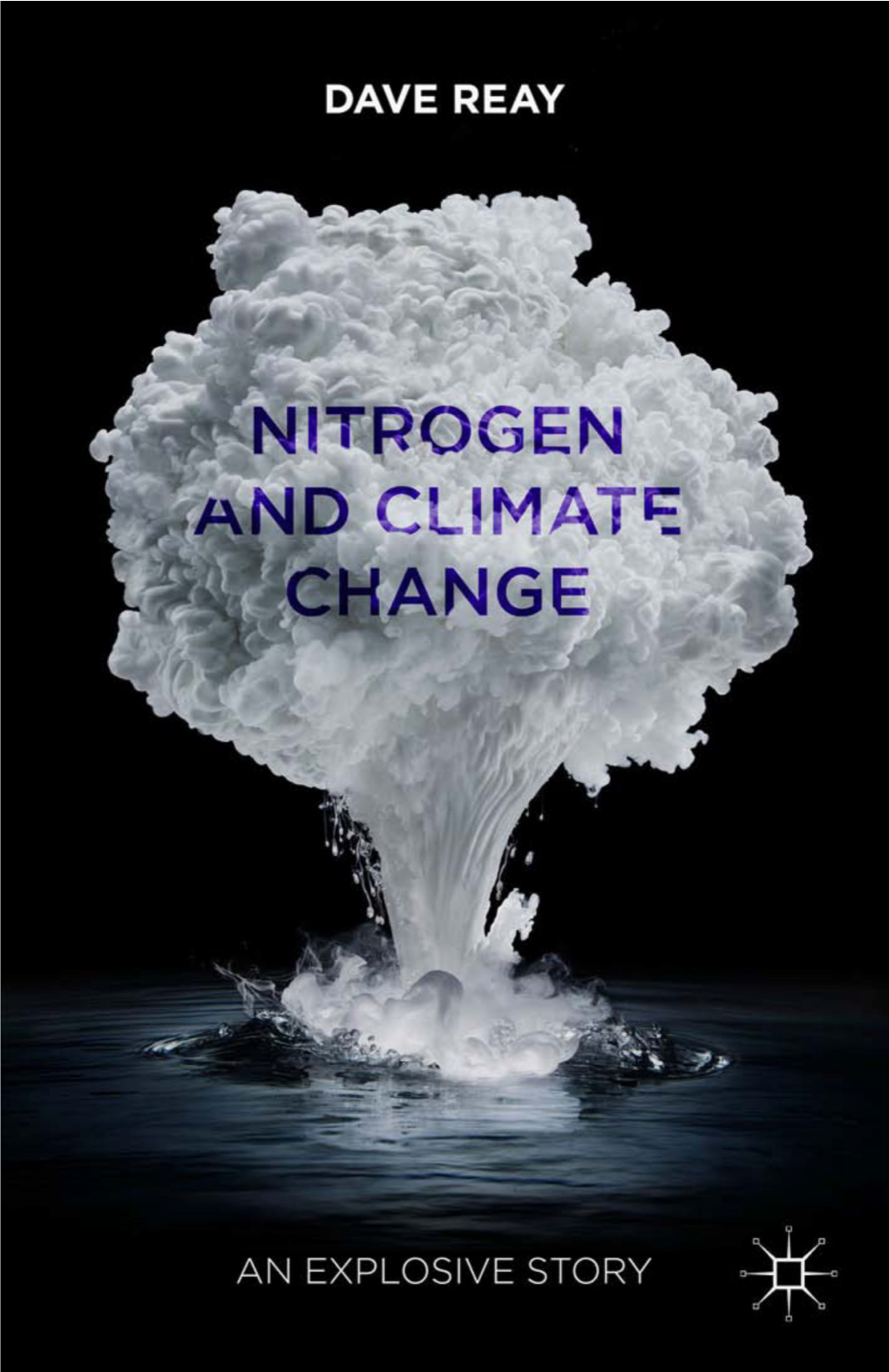 Nitrogen and Climate Change This Page Intentionally Left Blank Nitrogen and Climate Change an Explosive Story