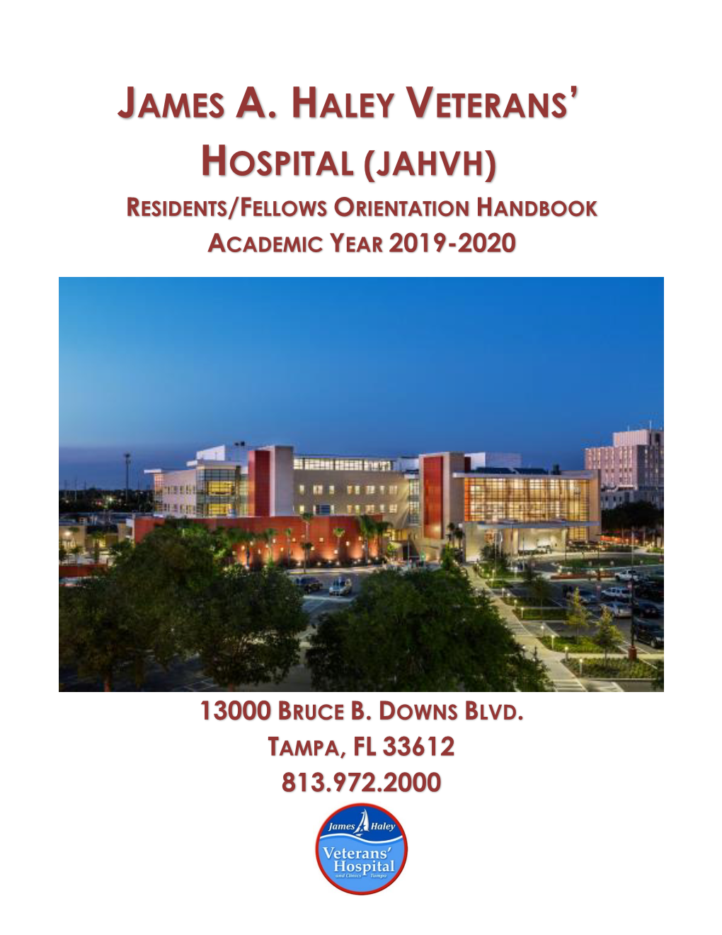 Since 1972, James A. Haley Veterans' Hospital (JAHVH) Has Been Improving