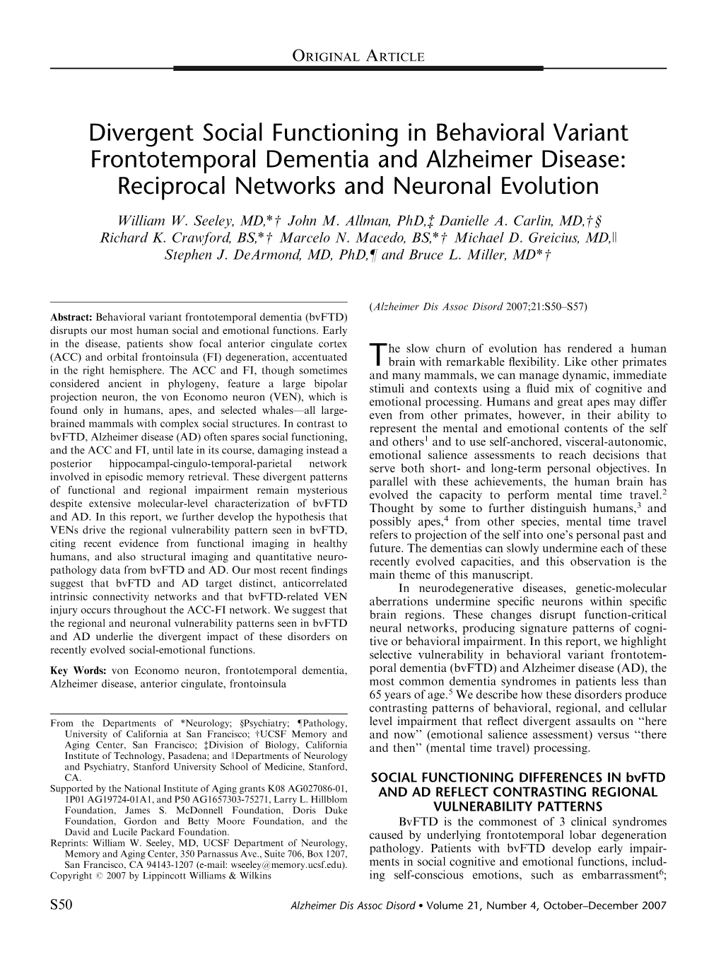 Divergent Social Functioning in Behavioral Variant Frontotemporal Dementia and Alzheimer Disease: Reciprocal Networks and Neuronal Evolution William W