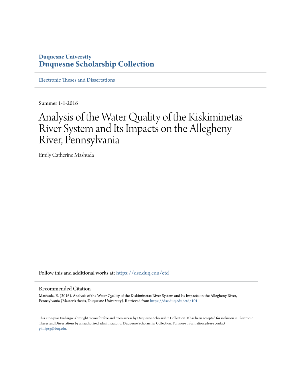 Analysis of the Water Quality of the Kiskiminetas River System and Its Impacts on the Allegheny River, Pennsylvania Emily Catherine Mashuda