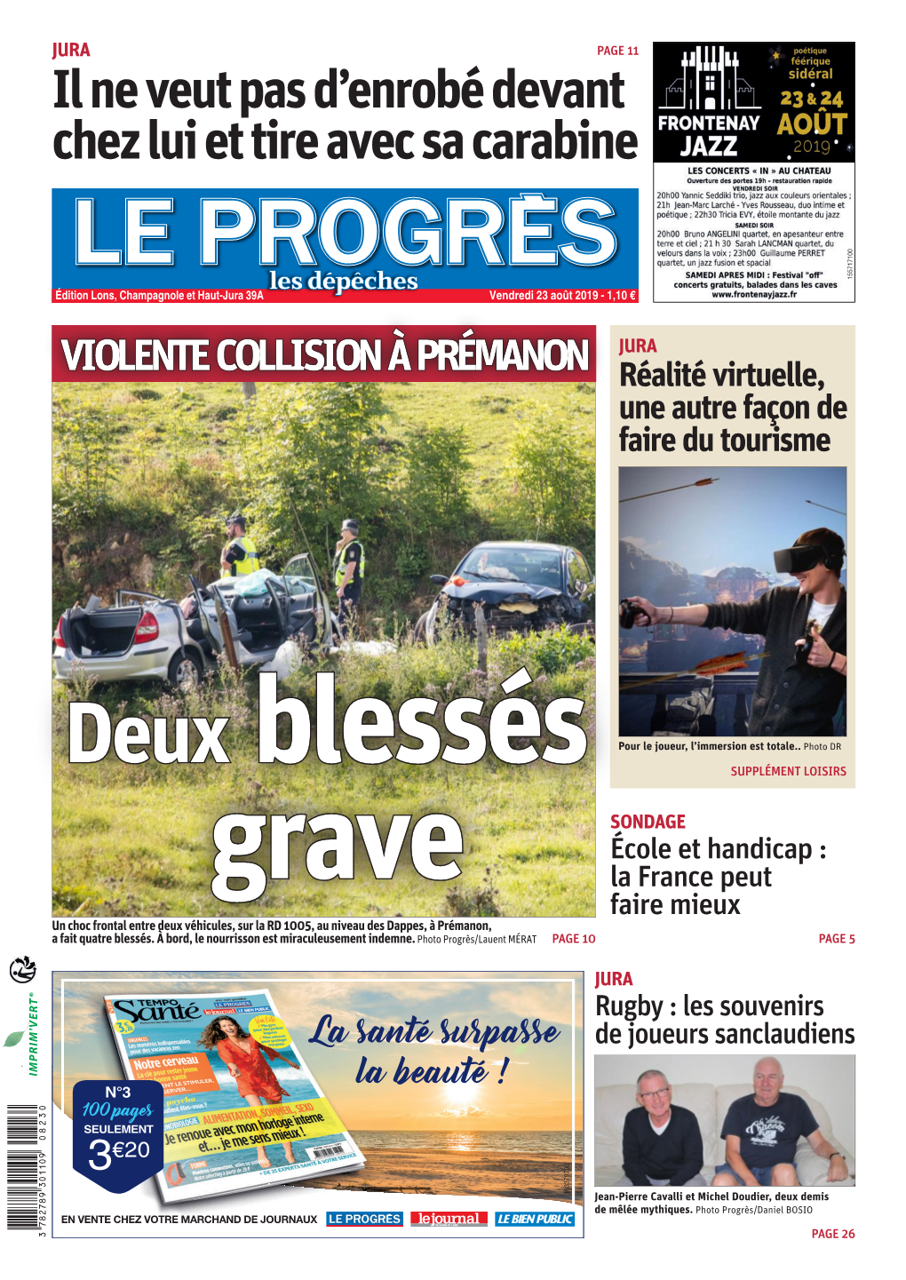 JURA PAGE 11 Il Ne Veut Pas D’Enrobé Devant Chez Lui Et Tire Avec Sa Carabine 155717100 Édition Lons, Champagnole Et Haut-Jura 39A Vendredi 23 Août 2019 - 1,10 €