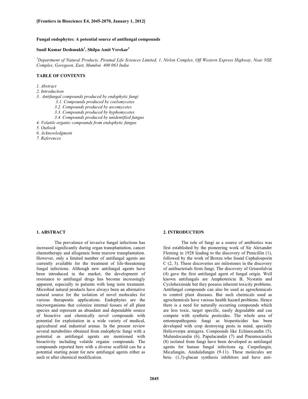 2045 Fungal Endophytes: a Potential Source of Antifungal Compounds Suni