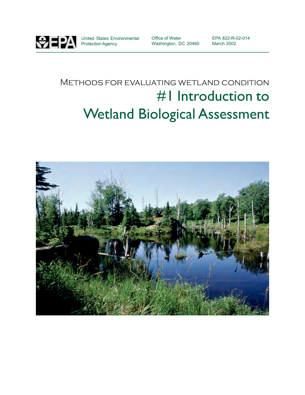 1 Introduction to Wetland Biological Assessment United States Environmental Office of Water EPA 822-R-02-014 Protection Agency Washington, DC 20460 March 2002