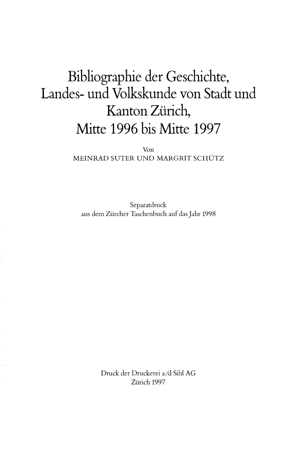 Bibliographie Der Geschichte, Kanton Zürich, Mitte 1996 Bis Mitte 1997