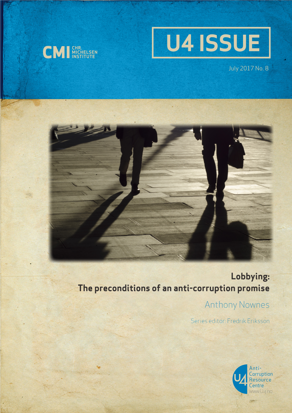 Lobbying: the Preconditions of an Anti-Corruption Promise Anthony Nownes