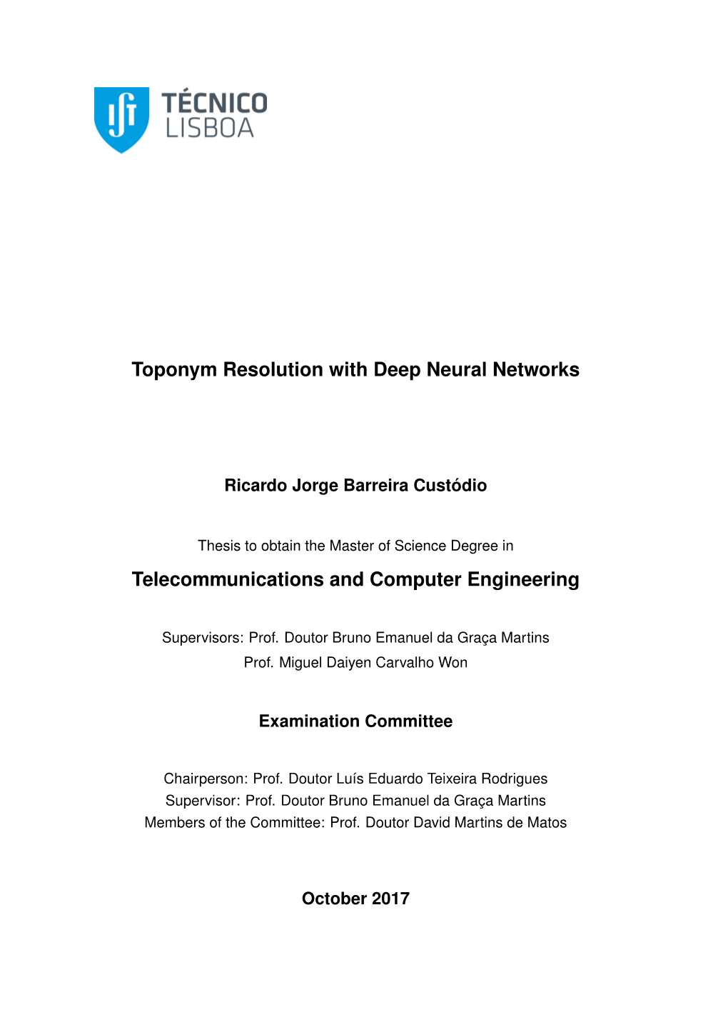 Toponym Resolution with Deep Neural Networks