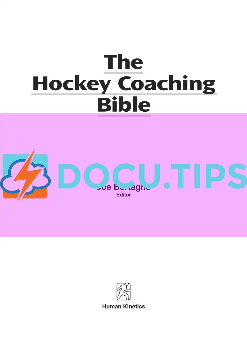 Bertagna J Ed the Hockey Coaching Bible