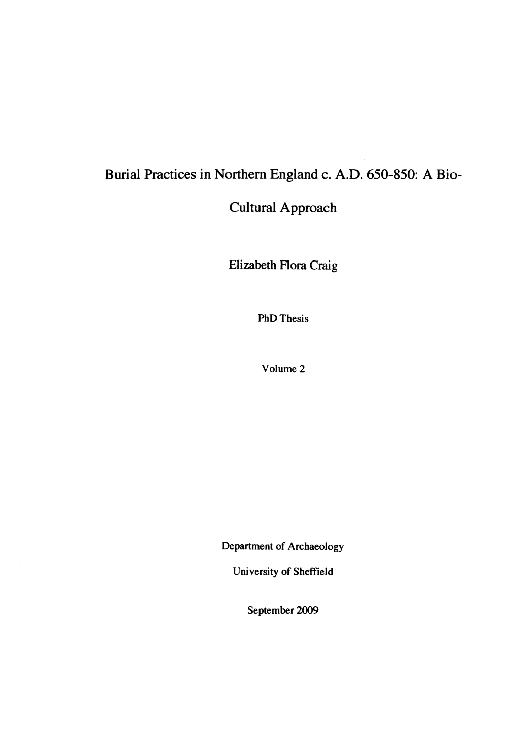 Burial Practices in Northern England C. AD 650-850: A