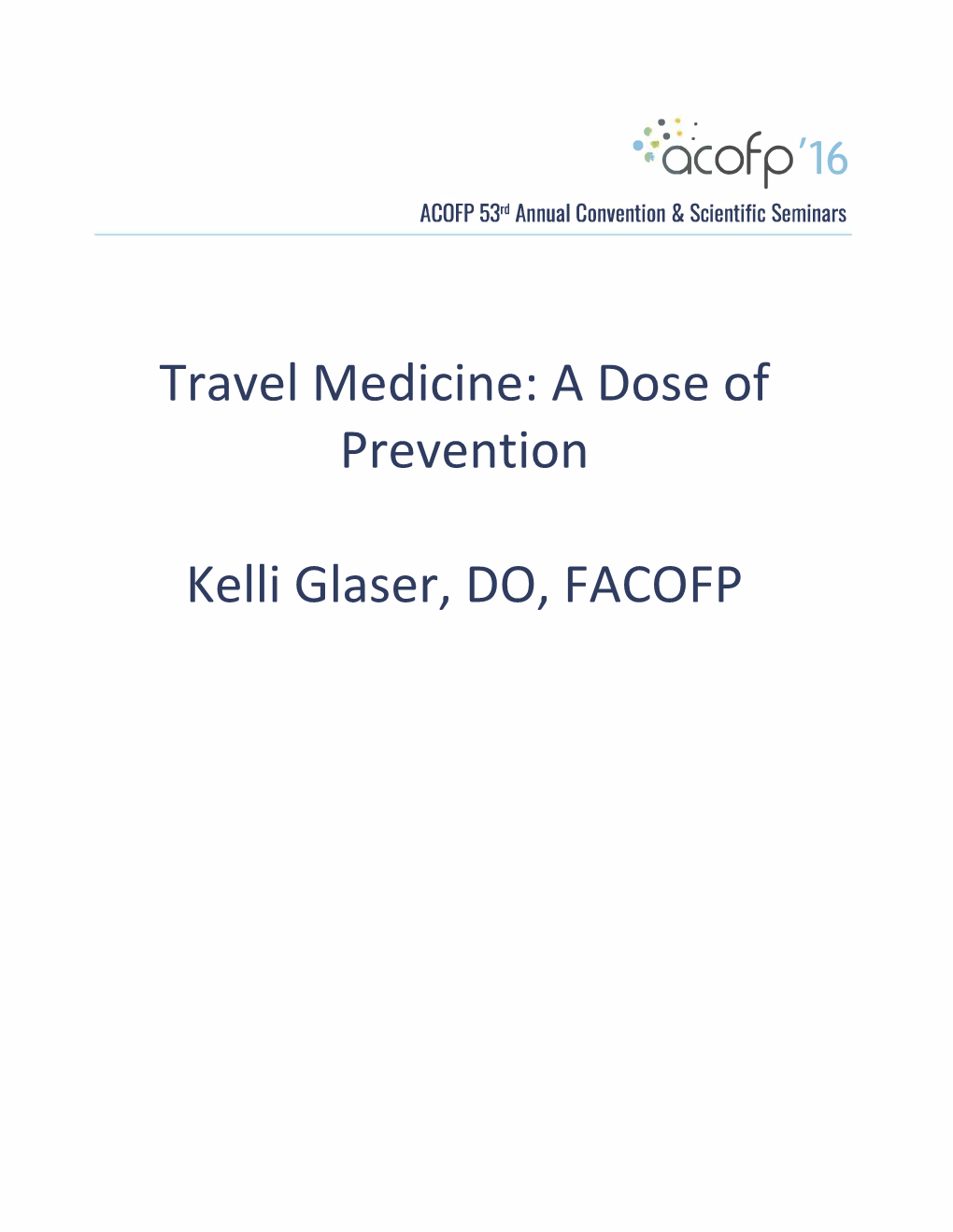 Travel Medicine a Dose of Prevention