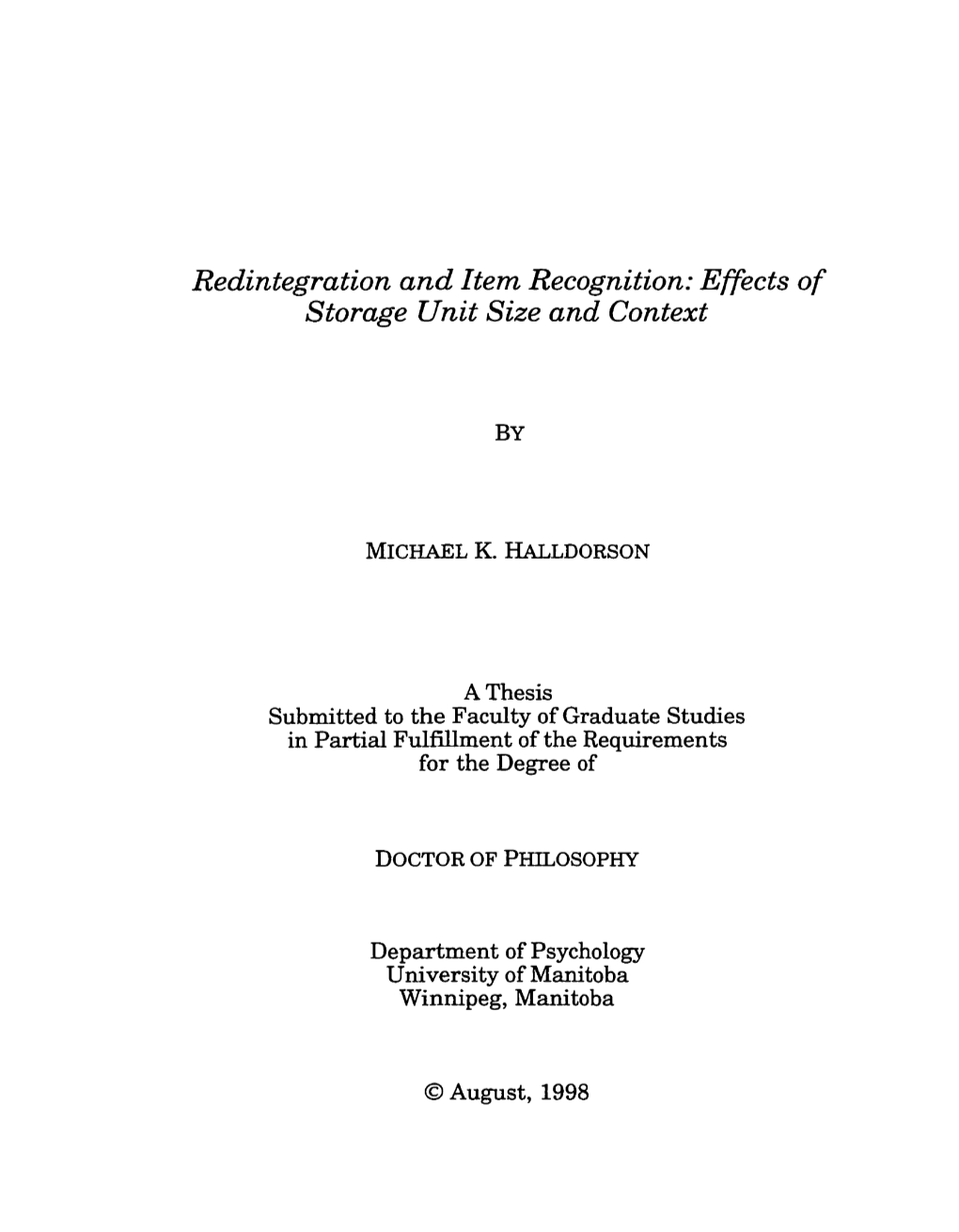 Redintegration and Item Recognition: Effectsof Storage Unit Size and Context