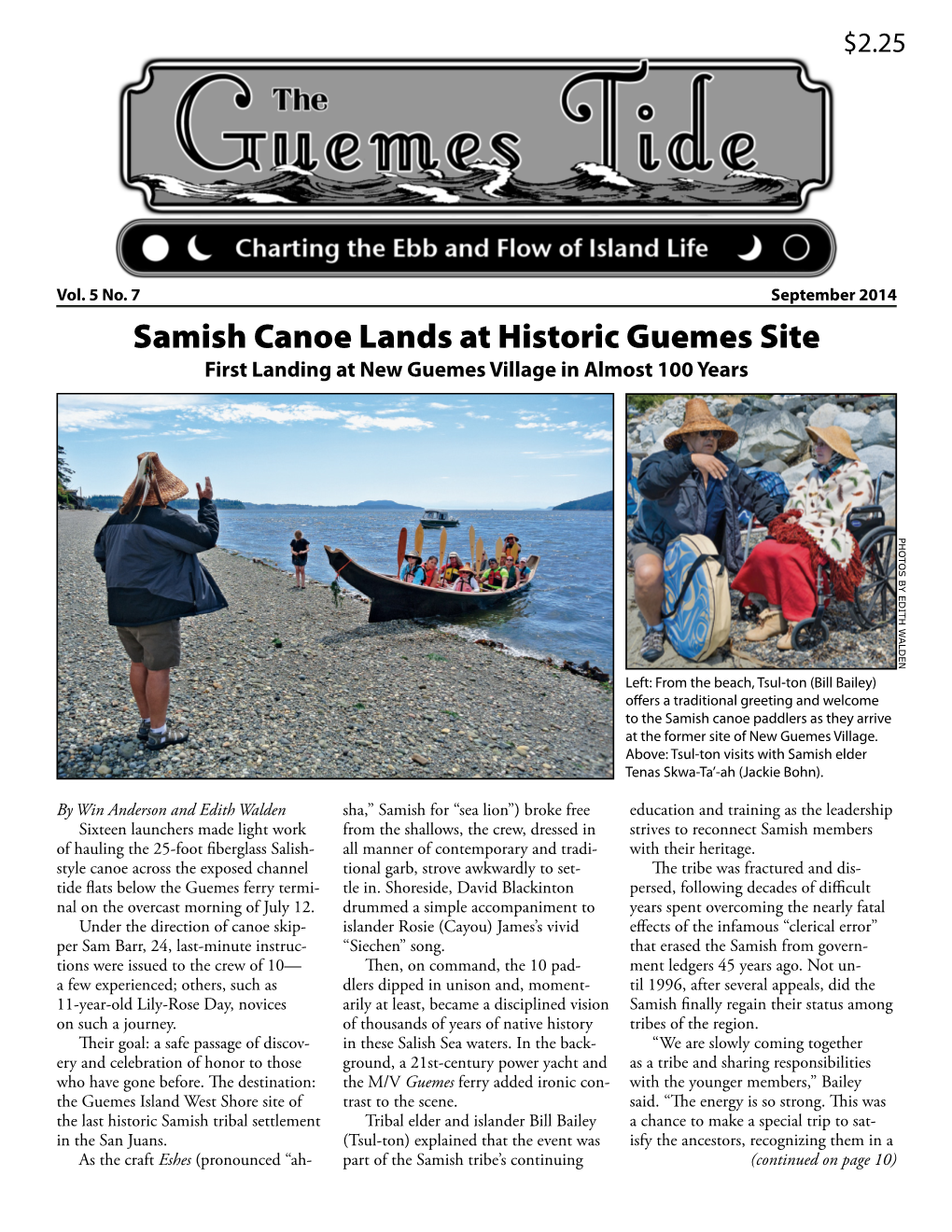 Samish Canoe Lands at Historic Guemes Site First Landing at New Guemes Village in Almost 100 Years Photos by Edith Walden