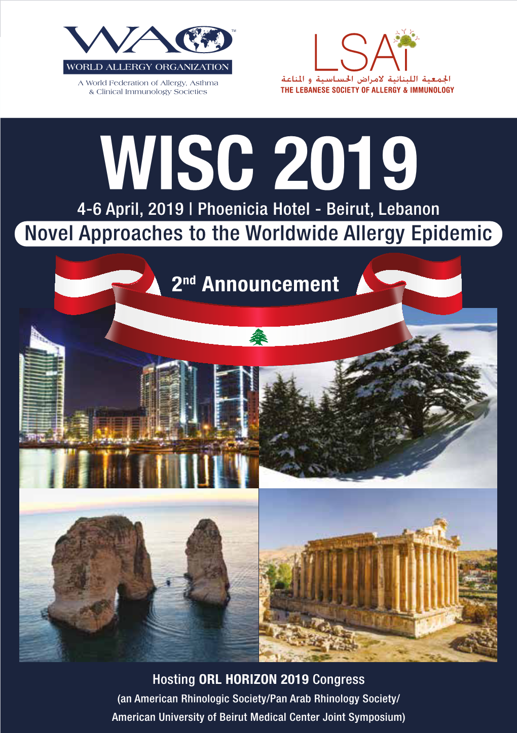 WISC 2019 4-6 April, 2019 | Phoenicia Hotel - Beirut, Lebanon Novel Approaches to the Worldwide Allergy Epidemic